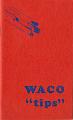 Waco TIps